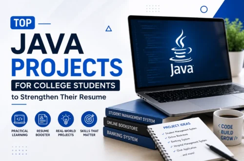 Top Java Projects for College Students to Strengthen Resume